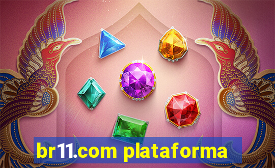 br11.com plataforma